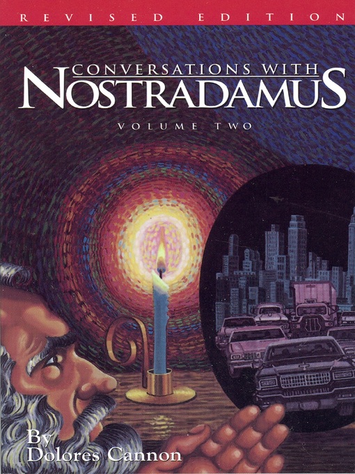 Title details for Conversations with Nostradamus Volume 2 by Dolores Cannon - Available